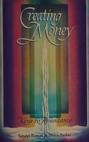 Creating Money: Attracting Abundance