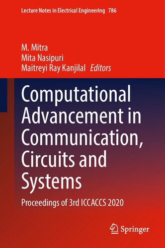 Computational Advancement in Communication, Circuits and Systems: Proceedings of 3rd ICCACCS 2020