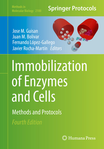 Immobilization of Enzymes and Cells : Methods and Protocols