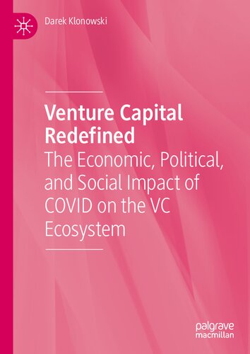 Venture Capital Redefined: The Economic, Political, and Social Impact of COVID on the VC Ecosystem