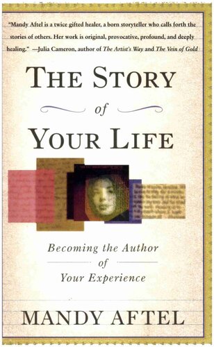 The Story of Your Life: Becoming the Author of Your Experience