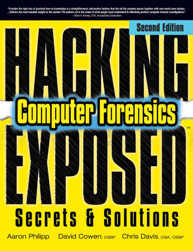 Hacking Exposed Computer Forensics, Second Edition: Computer Forensics Secrets & Solutions