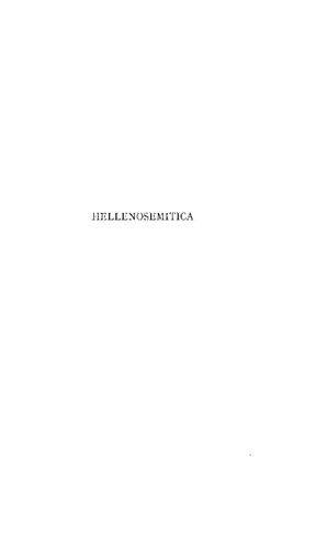 Hellenosemitica: An Ethnic and Cultural Study in West Semitic Impact on Mycenaean Greece