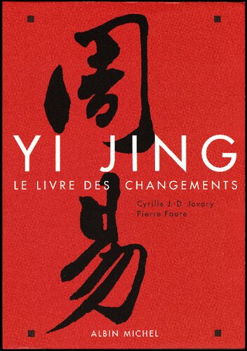 Yi Jing: Le livre des changements (A.M. GD FORMAT) (French Edition)