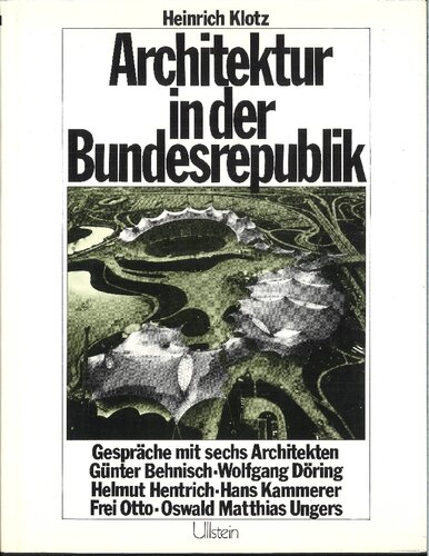 Architektur in der Bundesrepublik : Gespräche mit Günter Behnisch u.a.