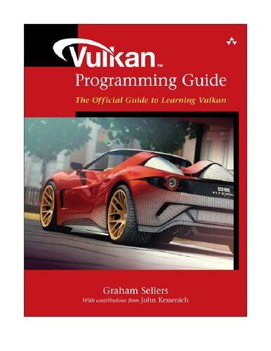 Vulkan Programming Guide: The Official Guide to Learning Vulkan