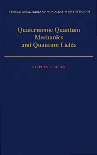 Quaternionic Quantum Mechanics and Quantum Fields