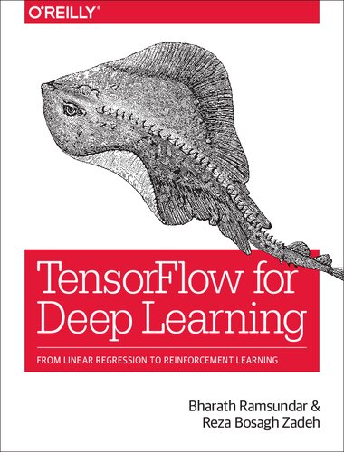 Tensorflow for Deep Learning: From Linear Regression to Reinforcement Learning