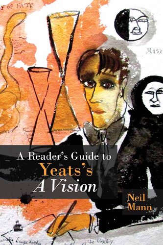 A Reader's Guide to Yeats's A Vision