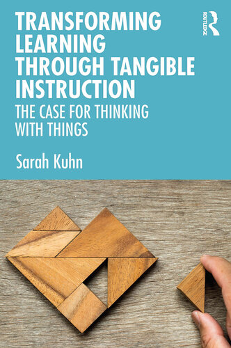 Transforming Learning Through Tangible Instruction