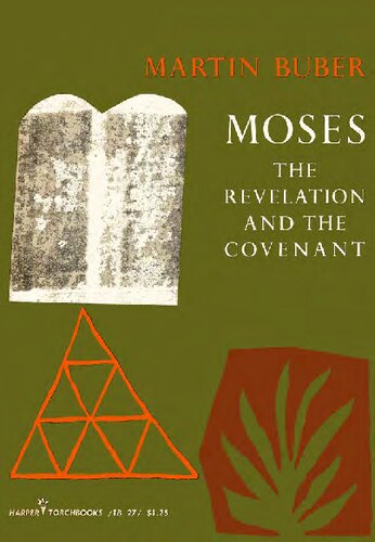 Moses: The Revelation and the Covenant