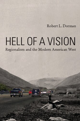 Hell of a Vision: Regionalism and the Modern American West