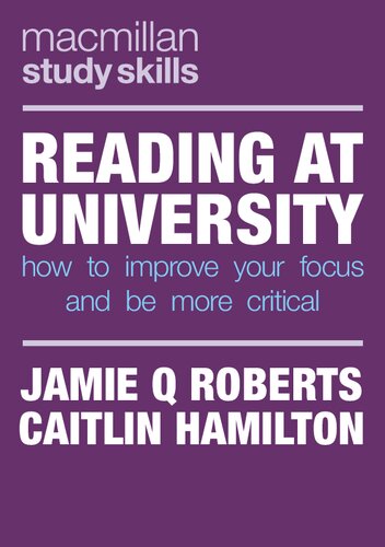 Reading at University: How to Improve Your Focus and Be More Critical