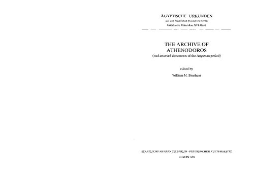 The Archive of Athenodoros (and assorted documents of the Augustan period)