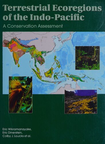 Terrestrial Ecoregions of the Indo-Pacific: A Conservation Assessment (World Wildlife Fund Ecoregion Assessments)