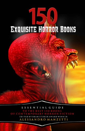 150 Exquisite Horror Books: Essential Guide to the Best 150 Books of Contemporary Horror Fiction