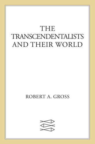 The Transcendentalists and Their World