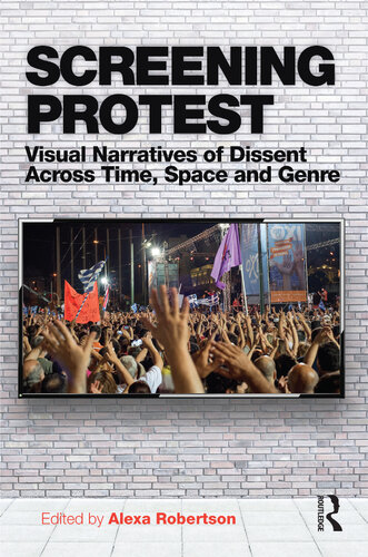 Screening Protest: Visual narratives of dissent across time, space and genre