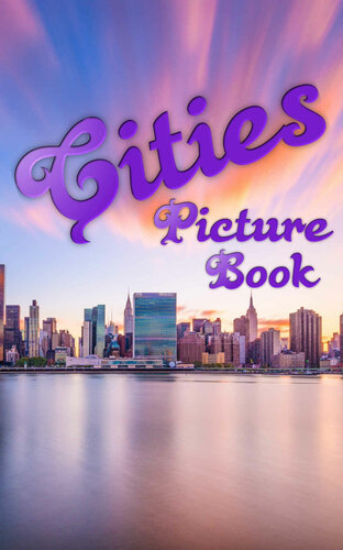 Cities Picture Book : 100 high quality city images (Picture Books 13)