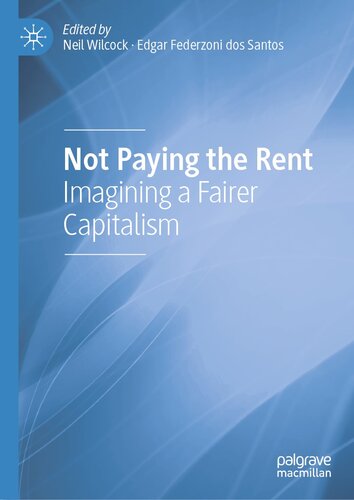 Not Paying the Rent: Imagining a Fairer Capitalism