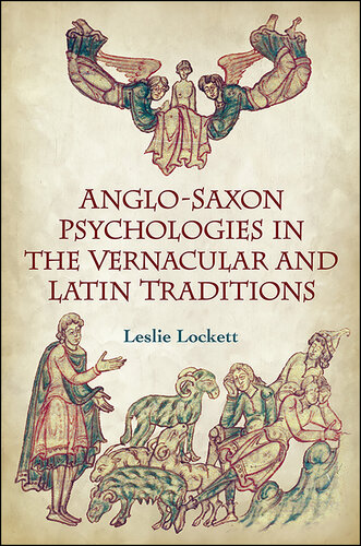 Anglo-Saxon Psychologies in the Vernacular and Latin Traditions