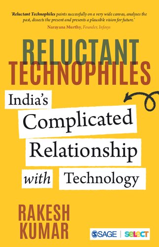 Reluctant Technophiles: India’s Complicated Relationship with Technology