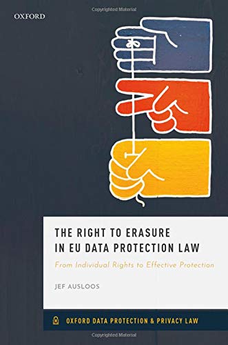 The Right to Erasure in EU Data Protection Law