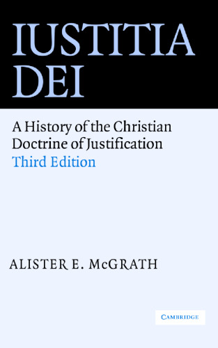 Iustitia Dei: A History of the Christian Doctrine of Justification