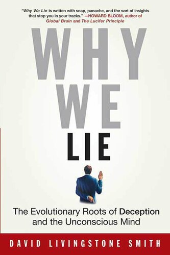 Why We Lie: The Evolutionary Roots of Deception and the Unconscious Mind