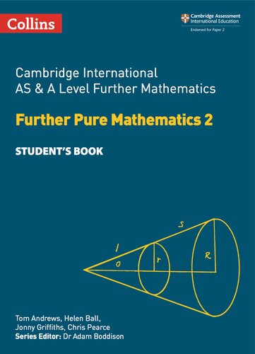 Cambridge International AS and A Level Further Mathematics Further Pure Mathematics 2 Student Book (Cambridge International Examinations)