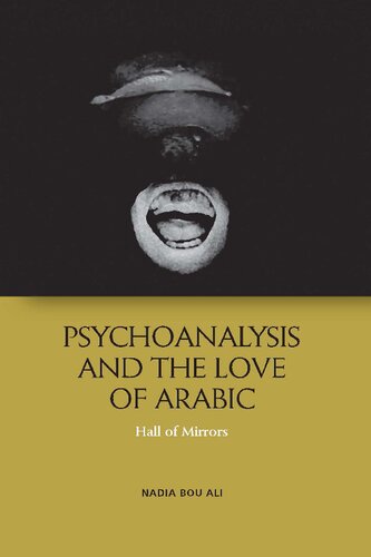 Psychoanalysis and the Love of Arabic: Hall of Mirrors