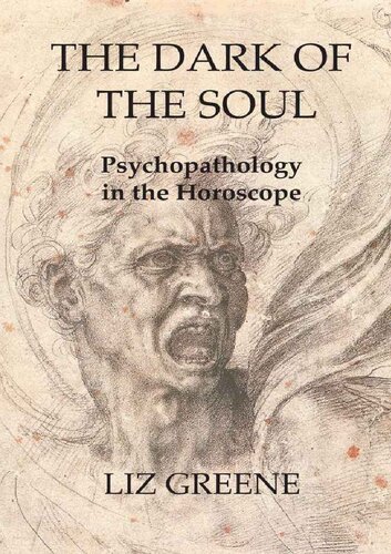 The Dark of the Soul: Psychopathology in the Horoscope