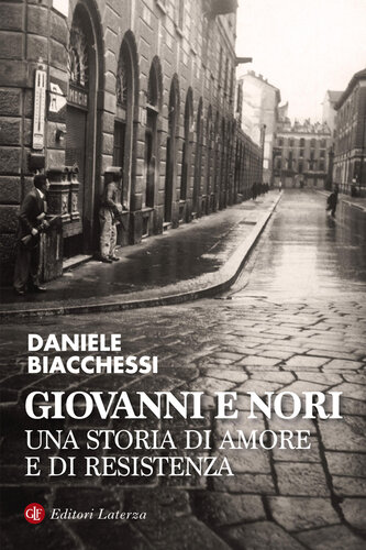 Giovanni e Nori. Una storia di amore e di resistenza