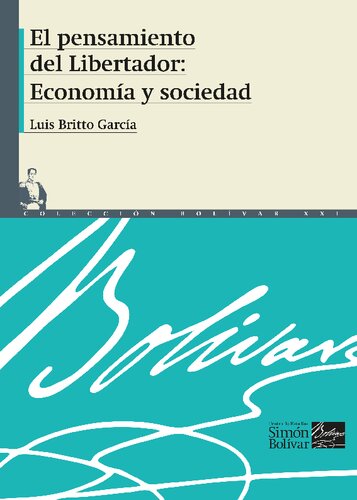 El pensamiento del Libertador: Economía y sociedad