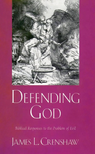 Defending God: Biblical Responses to the Problem of Evil