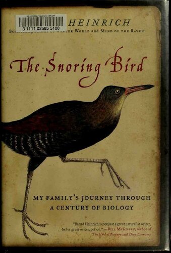 The snoring bird : my family's journey through a century of biology