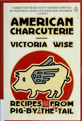 American Charcuterie: Recipes from Pig-By-the-Tail