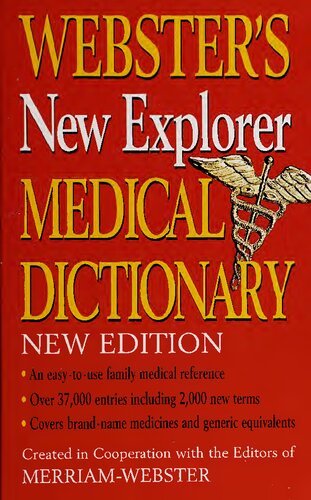 Webster's new explorer medical dictionary : created in cooperation with the editors of Merriam-Webster.