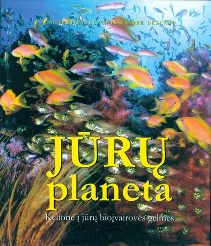 Jūrų planeta : kelionė į jūrų bioįvairovės gelmes