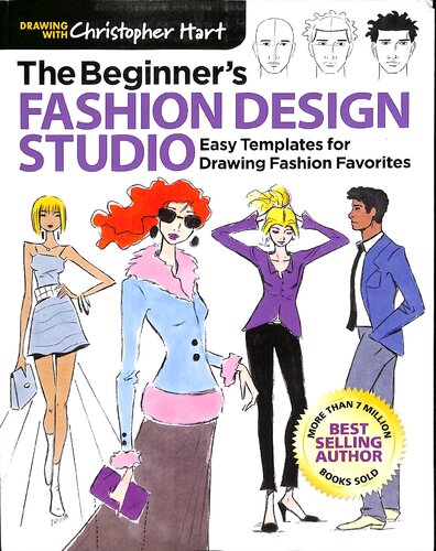 The Beginner's Fashion Design Studio: Easy Templates for Drawing Fashion Favorites (Drawing With Christopher Hart)