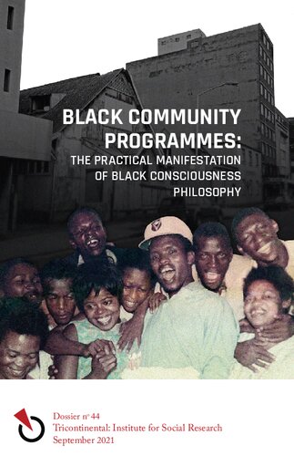 Black Community Programmes: The Practical Manifestation of Black Consciousness Philosophy