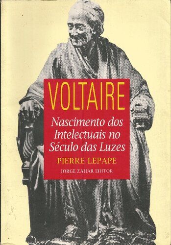 Voltaire: Nascimento dos intelectuais no século das luzes