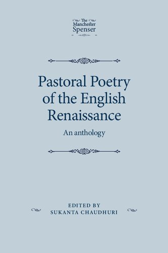 Pastoral Poetry of the English Renaissance: An Anthology