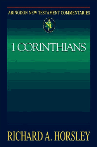 Abingdon New Testament Commentary -1st Corinthians (Abingdon New Testament Commentaries)