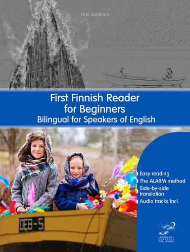 First Finnish Reader for Beginners: Bilingual for Speakers of English (Graded Finnish Readers Book 1)