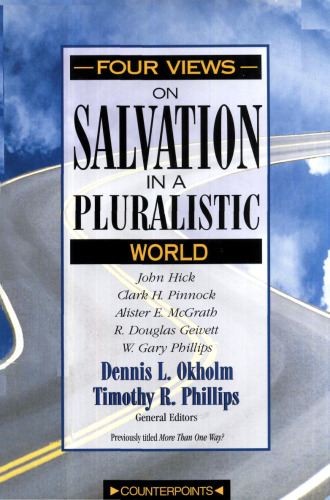 Four Views on Salvation in a Pluralistic World