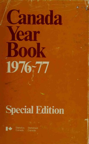 Canada Year Book 1976-1977. Special Edition: An Annual Review of Economic, Social and Political Developments in Canada