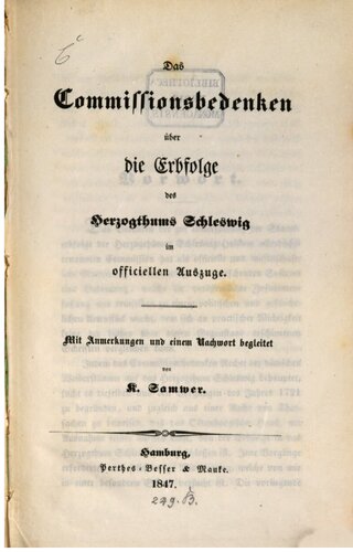 Das Commissionsbedenken über die Erbfolge des Herzogtums Schleswig im offiziellen Auszuge