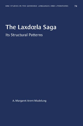 The Laxdœla Saga: Its Structural Patterns