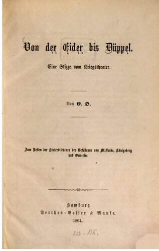 Von der Eider bis Düppel: Eine Skizze vom Kriegstheater